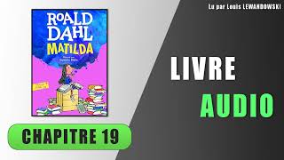 Matilda  Chapitre 19  Matilda sentraîne  Livre audio [upl. by Eamon]