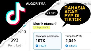 Rahasia Algoritma Tiktok  Tentang Bagaimana FYP Bekerja  100000 View Kurang dari 1 Bulan [upl. by Trisha]