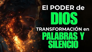 🔥 El PODER que DIOS nos revela TRANSFORMACIÓN en tus PALABRAS y tu SILENCIO 📖 Versículos Bíblicos [upl. by Desdamona]