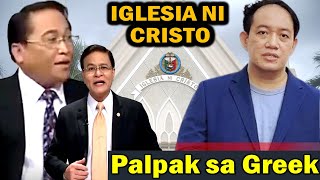 Ministro ng INC Sablay sa Greek Bible Scholars Nagpaliwanag [upl. by Ahsemit]