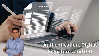 Authentication Digital Signatures and PKI [upl. by Odnomar813]