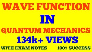 WAVE FUNCTION IN QUANTUM MECHANICS  WAVE FUNCTION  WITH EXAM NOTES [upl. by Nalym548]