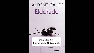 12  Eldorado de Laurent Gaudé  lecture du Chapitres 9 [upl. by Reniar584]