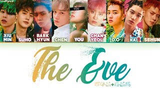 EXO 엑소 — The Eve 10 Members ver Color Coded Lyrics HanRomEng [upl. by Onitnatsnoc746]