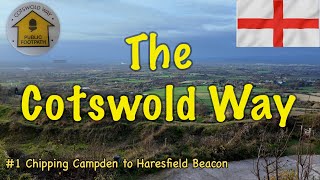 Backpacking THE COTSWOLD WAY Part One Chipping Campden to Haresfield Beacon [upl. by Verene]