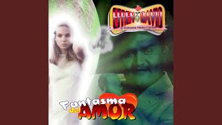 Fantasma del Amor [upl. by Icram437]