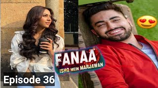 Fanaa  Ishq Mein Marjawan  Episode 36 Indian Drama in English  Audiobook writtennovels [upl. by Leena]