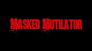 MASKED MUTILATOR  Perfect Watching for Halloween [upl. by Early357]