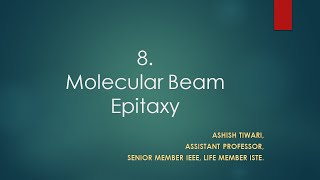 Lecture 8 MTech VLSI Technology Molecular Beam Epitaxy [upl. by Ahens]