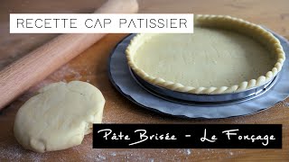 Pâte Brisée  Le Fonçage  RECETTE CAP PÂTISSIER [upl. by Ailati]