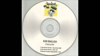 2004 Kim English  Cest La Vie Maurice Joshua Original Edit Mix [upl. by Enalb]