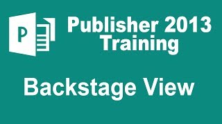 Microsoft Publisher 2013 Training  Backstage View [upl. by Imoyaba]