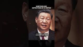 Ambitions and aspirations of Xi Jinping shorts [upl. by Idnew11]