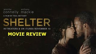 Shelter Movie Review [upl. by Greff210]