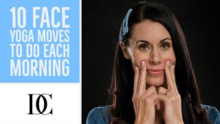 10 Face Yoga Moves To Do Each Morning [upl. by Aggy369]