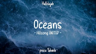 Oceans Where Feet May Fail • Hillsong UNITED • English Christian Song • Lyrics [upl. by Stevena]