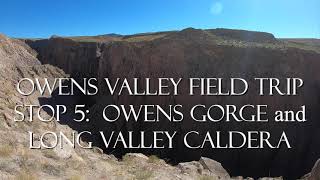 Owens Valley Stop 5 Owens Gorge and Long Valley Caldera [upl. by Ikkaj961]