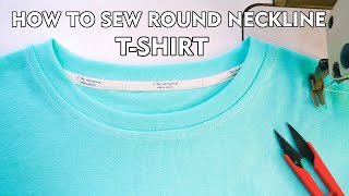 How To Sew Stretchy Round Neckline T Shirt  Finished Neckband Perfectly [upl. by Byrne]