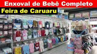 ENXOVAL DE BEBÊ COMPLETO NA FEIRA DA SULANCA DE CARUARU [upl. by Nahallac]