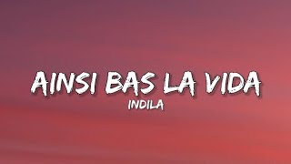 Indila  Ainsi Bas La Vida  Lyrics  7Sky  Lyrics [upl. by Micky46]