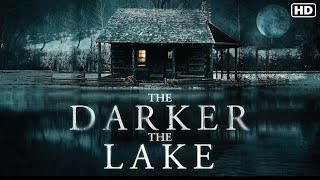 The Darker The Lake 2022 Official Trailer [upl. by Curson]