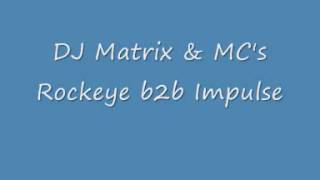 DJ Matrix amp MCs Rockeye b2b Impulse [upl. by Cadmarr]