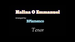 Halina O Emmanuel  TENOR  SATB Version [upl. by Ornie]