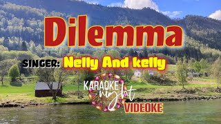 DILEMMA  NELLY FT KELLY  KARAOKE  VIDEOKE [upl. by Lengel311]