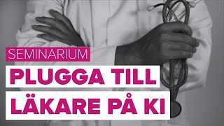 Läkarprogrammet på Karolinska Institutet 2018 [upl. by Malvina395]