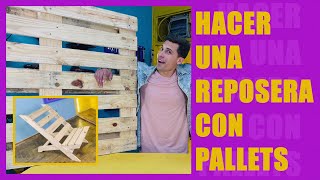 Como hacer una Reposera Reciclando PALLETS  BIEN BRAVO [upl. by Tadeas]