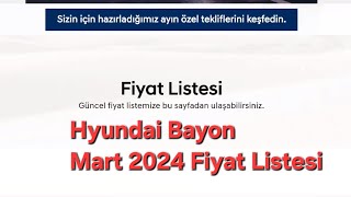 Hyundai Bayon Mart 2024 Güncel fiyat listesi Zam gelmiş hyundai hyundaibayon [upl. by Nemrac]