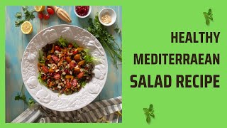 Healthy Mediterranean Salad Recipe [upl. by Evad811]