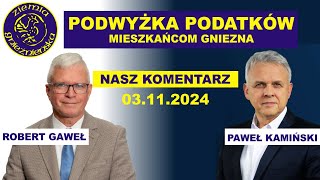 PODATKI W GÓRĘ  Koalicja rządząca odarła gnieźnian z złudzeń  15 od 2025 roku [upl. by Harwill]