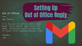 Setting Up Out of Office in Gmail  Vacation Responder [upl. by Docilu431]