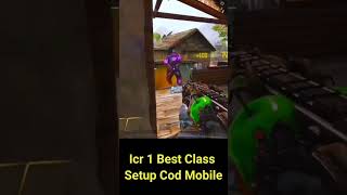 Icr 1 Best Class Setup Cod Mobile 2024 dashanangaming codm [upl. by Ijar295]