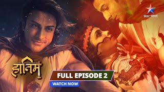 FULL EPISODE 2  The Adventures Of Hatim  Hatim Ki Jeet adventure starbharat [upl. by Alywt]