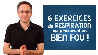 6 exercices de respiration qui procurent un BIEN FOU [upl. by Squires182]