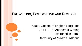 PreWriting PostWriting and Revision Explained in Tamil Aspects of English Language University [upl. by Gerhard920]