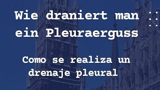 Pleuraerguss wie wird draniert 🤯 Derrame pleural como se realiza el drenaje [upl. by Ivah612]