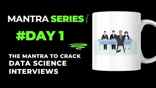 Day 1 of Cracking Data Science Interviews with MANTRA SERIES [upl. by Yule]