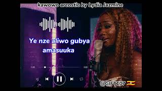 kawowo by Lydia Jazmine official lyrics [upl. by Nnailuj]