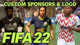 HOW TO CREATE CUSTOM KITS SPONSORS amp LOGOS FOR YOUR CLUB  FIFA 22 [upl. by Alletsyrc]