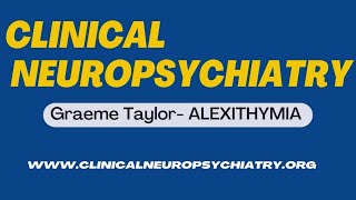 A deep and inspiring chat with Graeme J Taylor about the original construct of Alexithymia [upl. by Icyak]