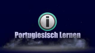 Portugiesisch Lernen  Portugiesisch Lernen Für Anfänger Sprachkurs [upl. by Einaffets625]