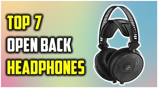 ✅Best Open Back Headphones 2023Top 7 Headphone Review [upl. by Egerton]