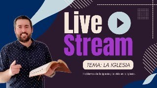 Hablando y Respondiendo EN VIVO  La Iglesia y la Vida de Iglesia [upl. by Yekcaj]