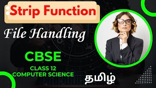 File Handling strip lstrip rstrip Explained Class 12 Computer Science  CBSE [upl. by Freddy980]