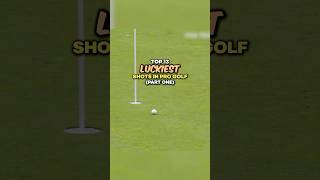 Top 13 Luckiest Shots in Pro Golf  Part 1 [upl. by Ora]