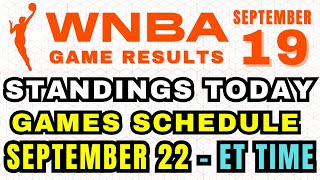 WNBA STANDINGS TODAY  WNBA SCHEDULE SEPTEMBER 22  ET TIME  WNBA GAME RESULTS SEPTEMBER 19 [upl. by Ibbie]