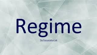 Regime Pronunciation Guide  How To Pronounce Regime [upl. by Hynda]